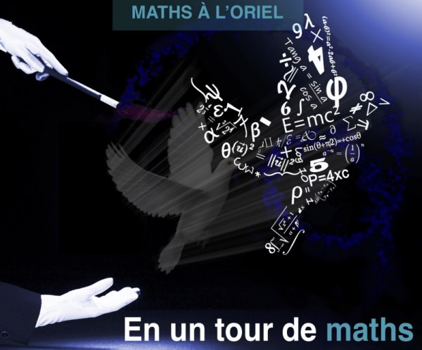 Maths à L’Oriel 2019: En un tour de maths